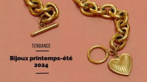 Tendance 2024, le tout Savoir Les Bijoux a la mode