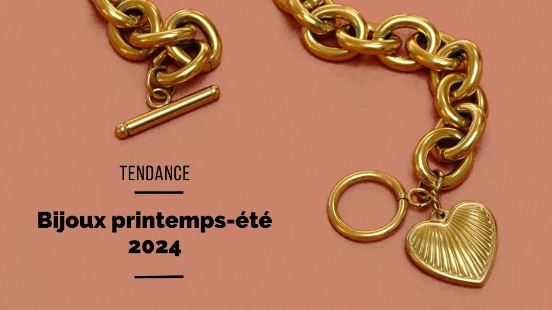 Tendance 2024, le tout Savoir Les Bijoux a la mode